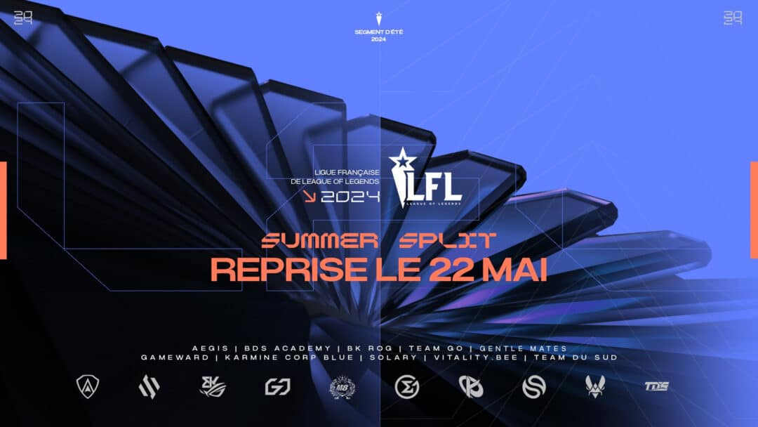 La LFL, la Ligue Française de League of Legends, revient ce mercredi 22