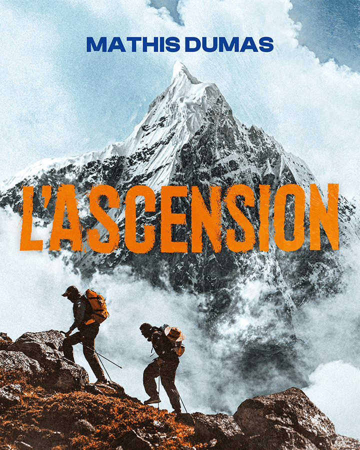 “L’ASCENSION”, LE NOUVEAU LIVRE  DE L’ALPINISTE MATHIS DUMAS  CO-ÉDITÉ PAR MICHEL LAFON ET WEBEDIA