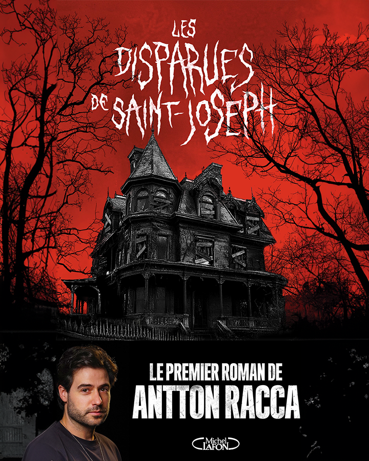 Antton Racca, créateur de contenu, publie son premier roman : « Les Disparues de Saint-Joseph », un thriller horrifique co-édité par Michel Lafon et Webedia